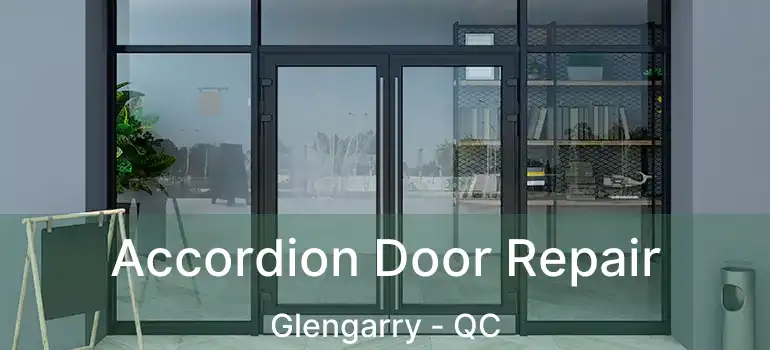  Accordion Door Repair Glengarry - QC