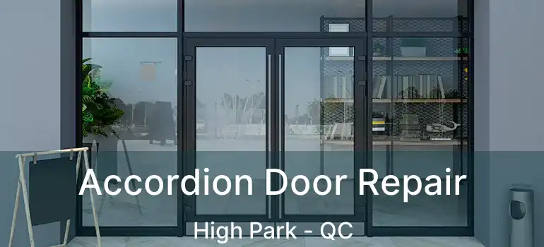Accordion Door Repair High Park - QC