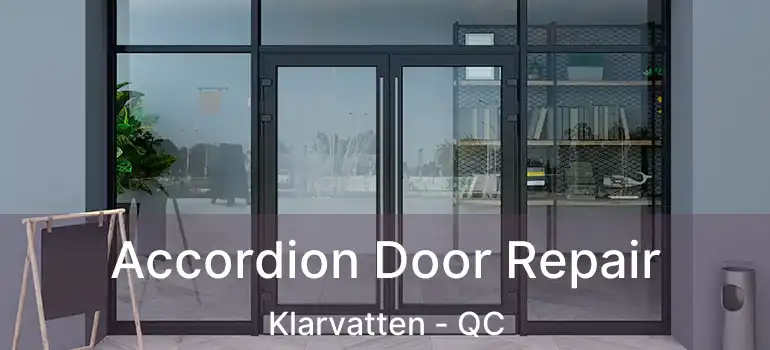 Accordion Door Repair Klarvatten - QC