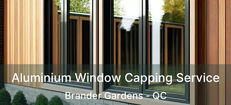  Aluminium Window Capping Service Brander Gardens - QC