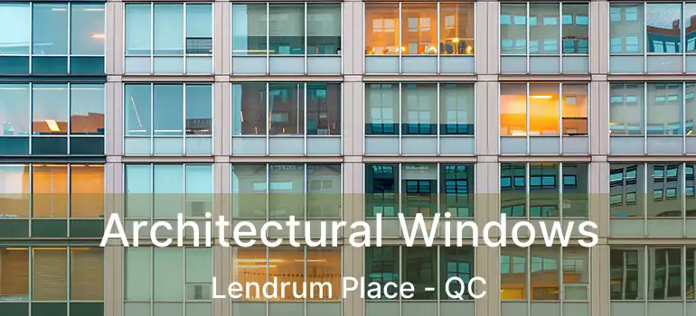  Architectural Windows Lendrum Place - QC