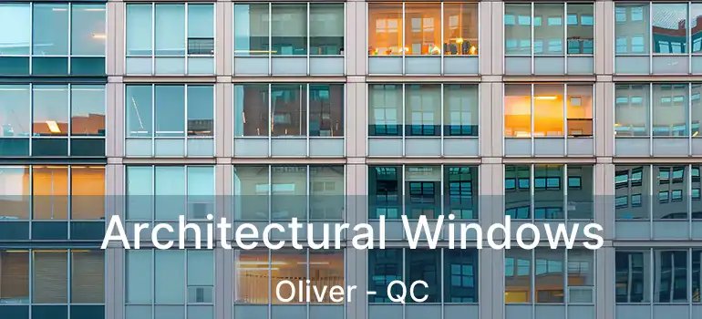  Architectural Windows Oliver - QC