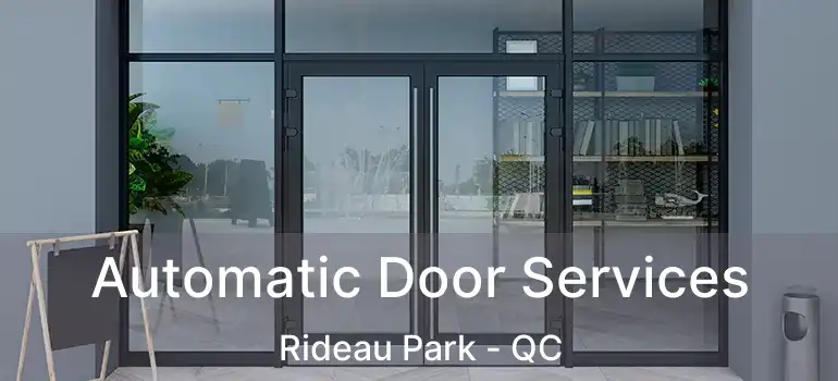  Automatic Door Services Rideau Park - QC