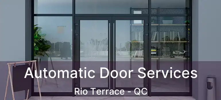  Automatic Door Services Rio Terrace - QC