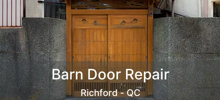 Barn Door Repair Richford - QC