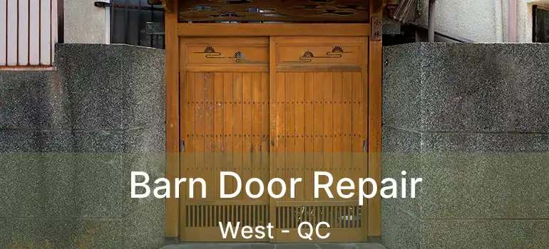  Barn Door Repair West - QC