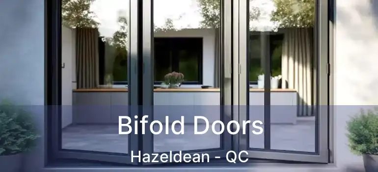Bifold Doors Hazeldean - QC