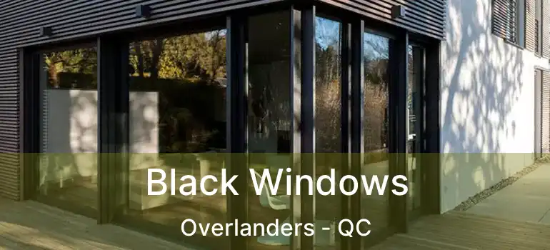  Black Windows Overlanders - QC