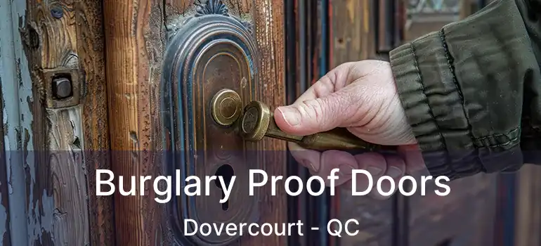 Burglary Proof Doors Dovercourt - QC