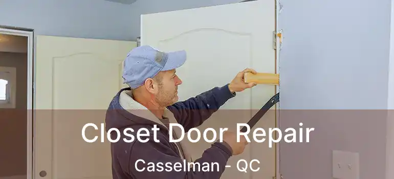  Closet Door Repair Casselman - QC