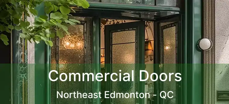 Commercial Doors Northeast Edmonton - QC