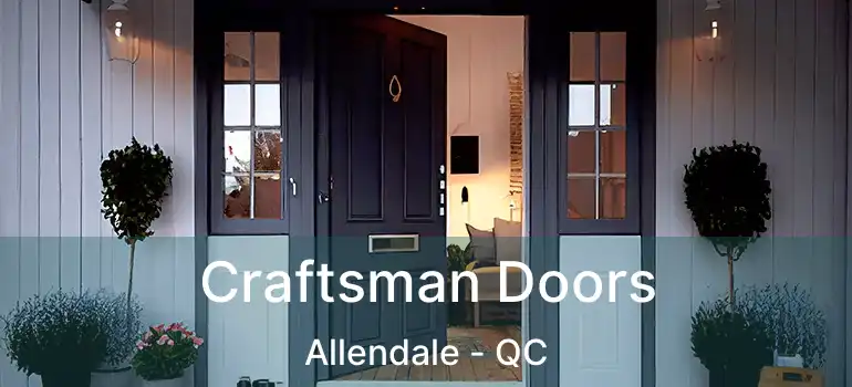 Craftsman Doors Allendale - QC