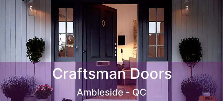  Craftsman Doors Ambleside - QC