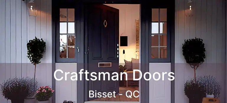 Craftsman Doors Bisset - QC