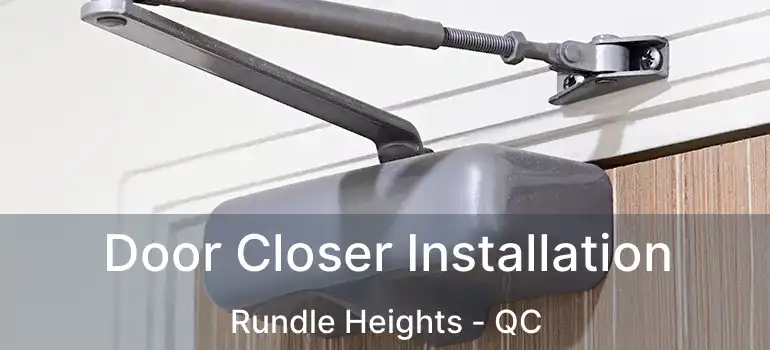  Door Closer Installation Rundle Heights - QC