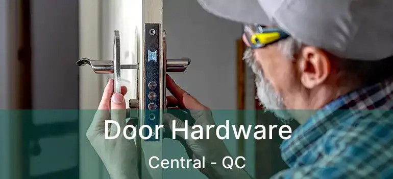  Door Hardware Central - QC