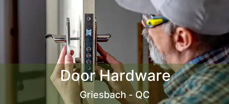 Door Hardware Griesbach - QC