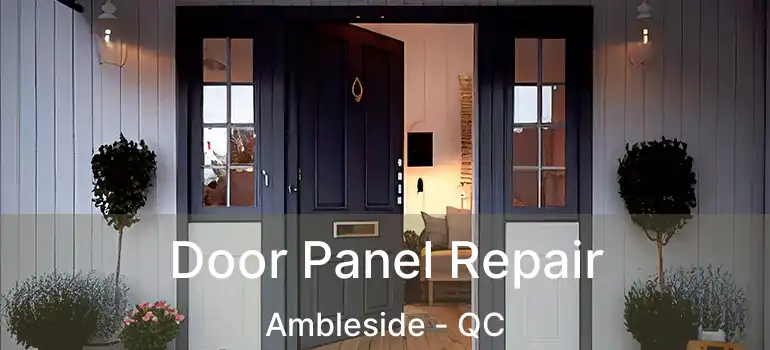  Door Panel Repair Ambleside - QC