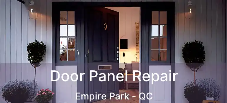  Door Panel Repair Empire Park - QC