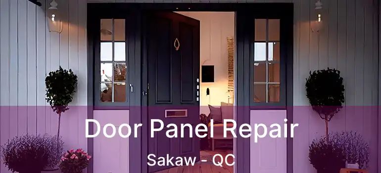  Door Panel Repair Sakaw - QC