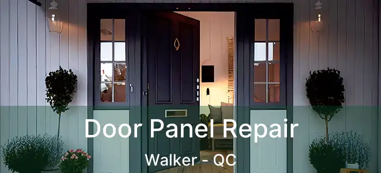  Door Panel Repair Walker - QC