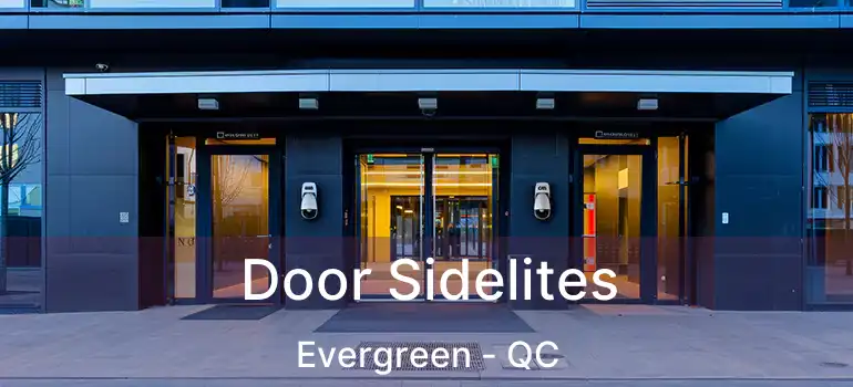 Door Sidelites Evergreen - QC