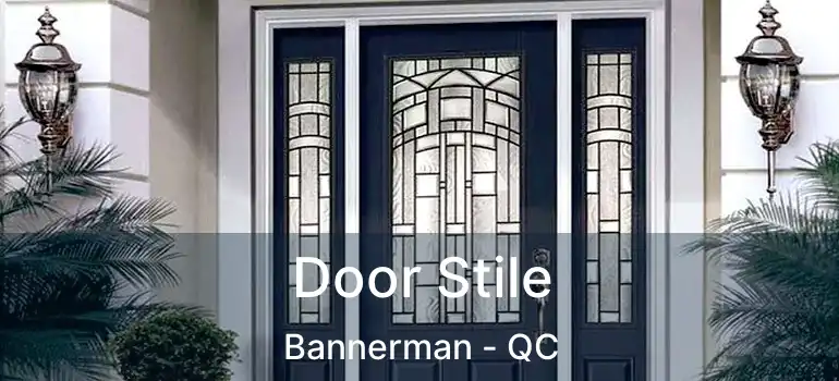  Door Stile Bannerman - QC