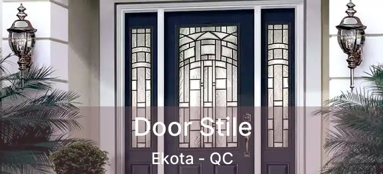  Door Stile Ekota - QC