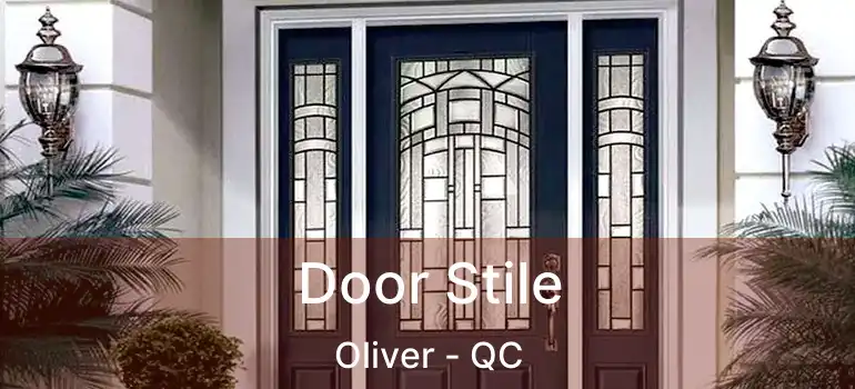  Door Stile Oliver - QC