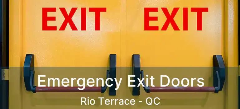 Emergency Exit Doors Rio Terrace - QC