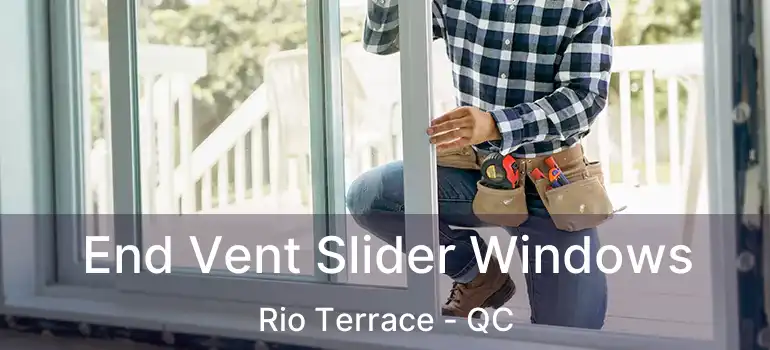  End Vent Slider Windows Rio Terrace - QC