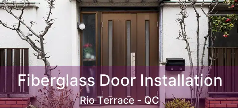  Fiberglass Door Installation Rio Terrace - QC