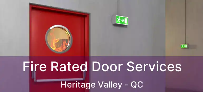 Fire Rated Door Services Heritage Valley - QC