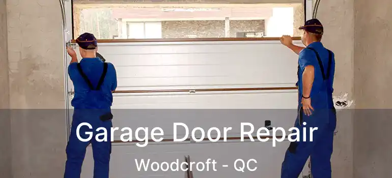  Garage Door Repair Woodcroft - QC