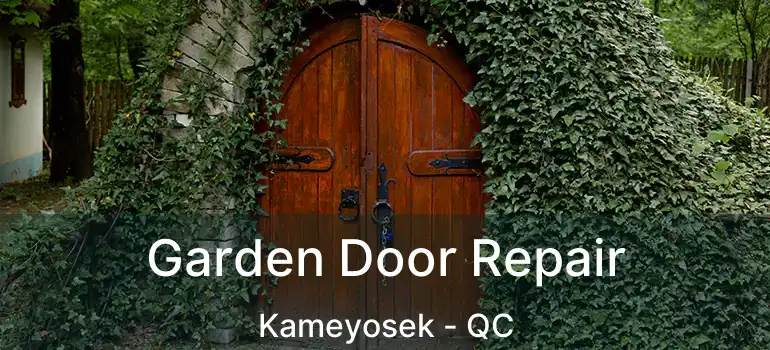  Garden Door Repair Kameyosek - QC
