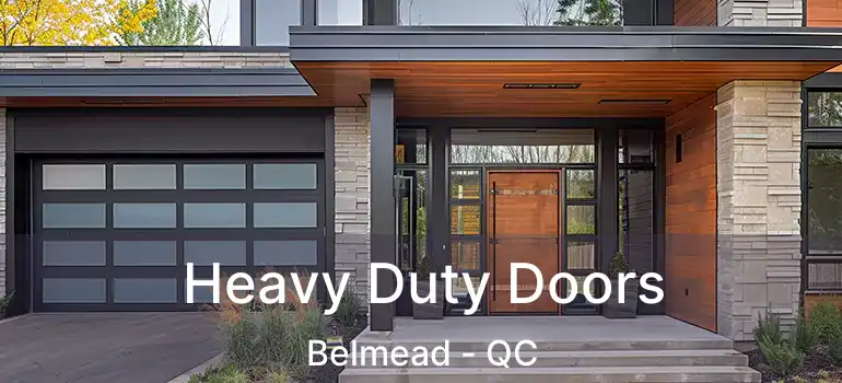  Heavy Duty Doors Belmead - QC