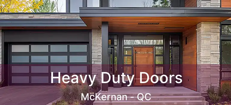  Heavy Duty Doors McKernan - QC