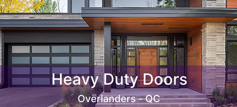 Heavy Duty Doors Overlanders - QC