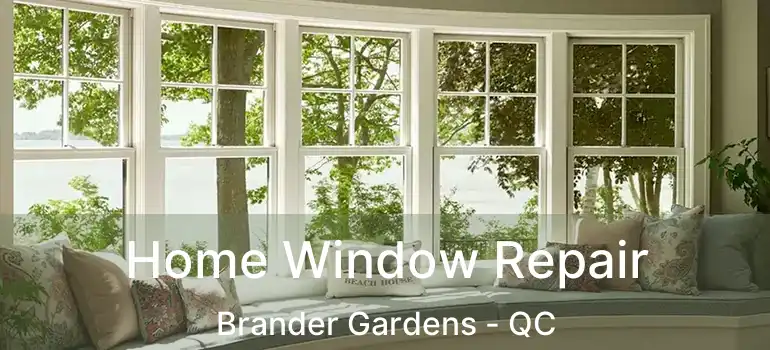  Home Window Repair Brander Gardens - QC