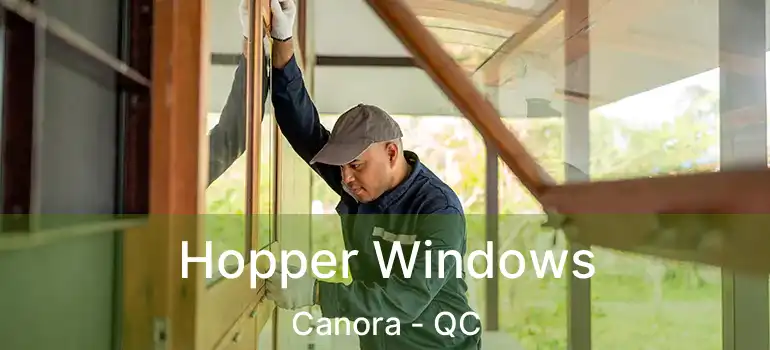  Hopper Windows Canora - QC