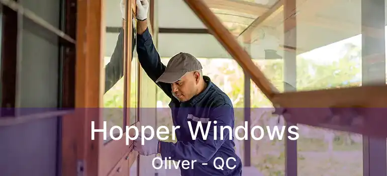 Hopper Windows Oliver - QC