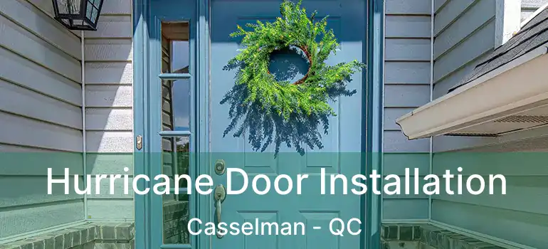 Hurricane Door Installation Casselman - QC