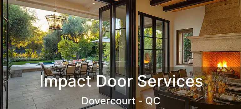  Impact Door Services Dovercourt - QC