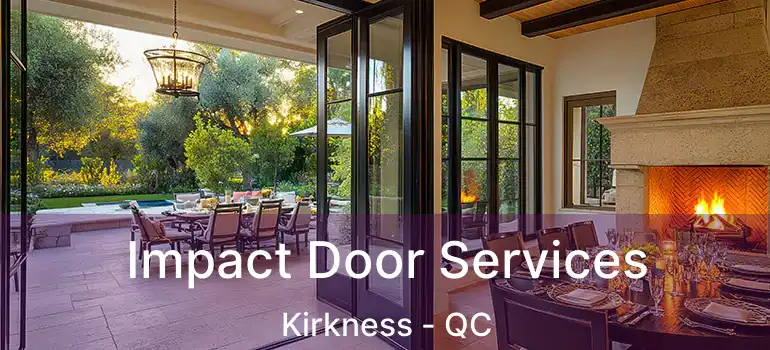 Impact Door Services Kirkness - QC