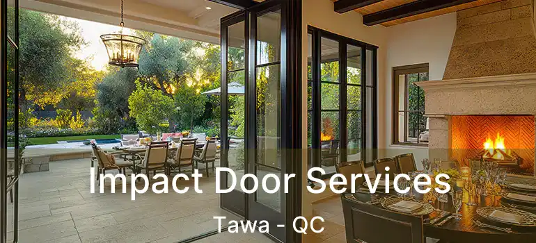 Impact Door Services Tawa - QC