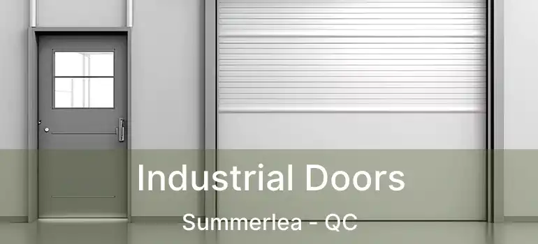  Industrial Doors Summerlea - QC