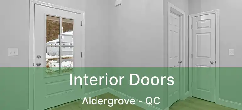 Interior Doors Aldergrove - QC