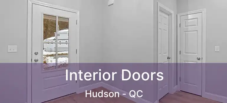 Interior Doors Hudson - QC