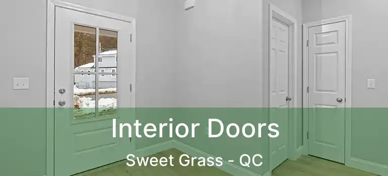  Interior Doors Sweet Grass - QC