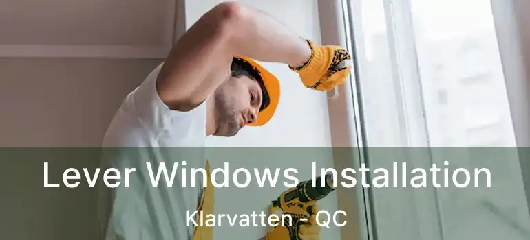  Lever Windows Installation Klarvatten - QC